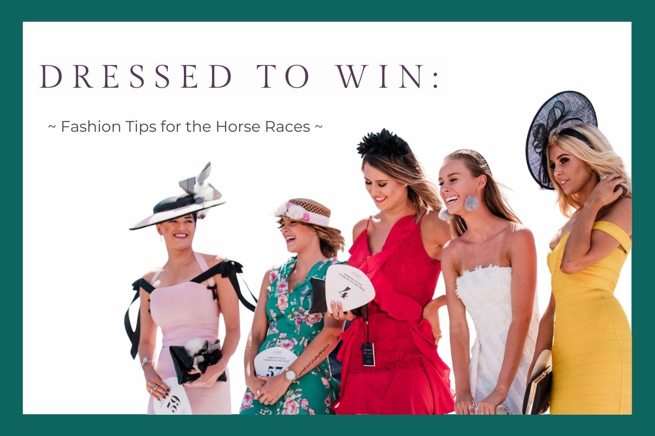 Fashion Tips for the Horse Races